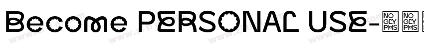 Become PERSONAL USE字体转换